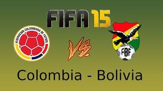 FIFA 15 Colombia vs Bolivia Clasificatorias al mundial 2018