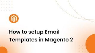 How to Setup Custom Email Templates On Magento 2 | Customize Email Template, New Order Email Magento