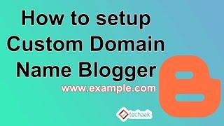 How to map Blogger to Custom Domain name Step by Step Solution 2022