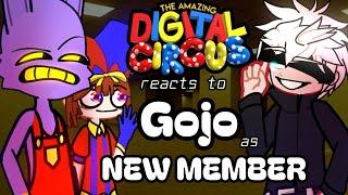 The Amazing Digital Circus reacts to Gojo Satoru as a NEW MEMBER  Gacha TADC reacts to JJK