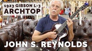 John S. Reynolds playing 20s 30s music on a 1923 Gibson L-3 Archtop at Norman's Rare Guitars