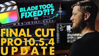 Final Cut Pro 10.5.4 Update | Blade Tool 3.0??? | In-Depth Breakdown + How To Roll Back FCP