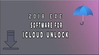 2019.exe icloud unlock | 2018 exe software for iphone icloud unlock