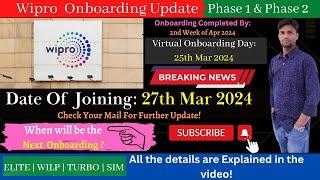Wipro Onboarding Update | Joining: 27th March 2024 | Turbo, Elite, Wilp, SIM| Watch Now!️