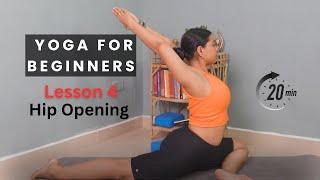 20 Minutes Yoga For Beginners  | Hip Opening Lesson 4 | Easy Deep Stretch Yoga Flow ‍️