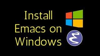 How to install Emacs on Windows 10