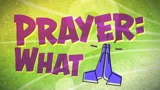 What is Prayer?