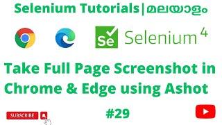 Full Page Screenshot using Ashot in Chrome and Edge | Selenium 4 Tutorials | Malayalam | #29