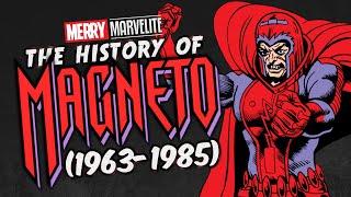 The History of Magneto (1963-1985)