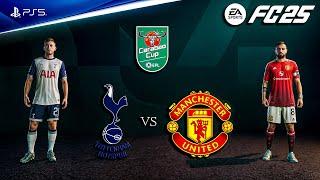 FC 25 - Spurs vs Man United | EFL Carabao Cup 24/25 Quarter Final | PS5™ [4K60]