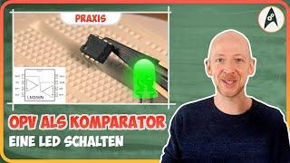 LED mit Komparator schalten (Lerne Elektronik )