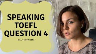 TOEFL Speaking Question 4: tips, tricks, hacks