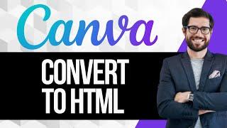 How to Convert Canva Website to HTML
