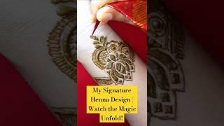 My Signature Henna Design | Watch the Magic Unfold!#mehndidesign #hennaart #signature #henna #design