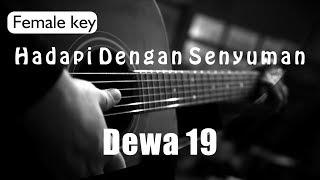 Hadapi Dengan Senyuman - Dewa 19 Female Key ( Acoustic Karaoke )