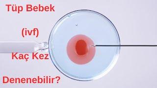 Tüp Bebek (ivf) Kaç Kez Denenebilir ?  | Dr. Alp Nuhoğlu | Dr.Ayşe Seyhan