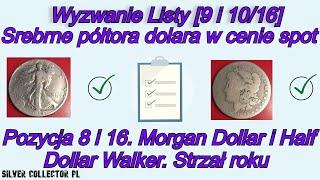 [9 i 10/16] Kupiłem Piękne Srebrne Monety z USA, Czy wytarte znaczy gorsze? - Wyzwanie Listy 2021