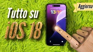 Aggiorna! - iOS 18 - Tutte le Novità