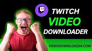 How To Download Twitch Video  | Best Twitch Video & Clips Downloader Tutorial