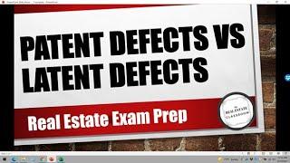 Patent Defects vs Latent Defects | Real Estate Exam Prep Videos
