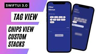 SwiftUI Tag View - Chips View - Tag List View - Custom Grid Stacks - Xcode 13 - SwiftUI Tutorials