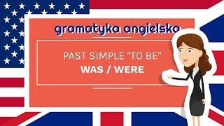 gramatyka angielska - kiedy używać 'was' i 'were'