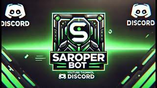 Add the Saroper bot to your discord server has many special functions.