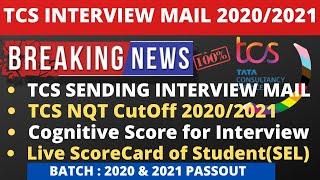 TCS 2020/2021 Batch Interview Mail | TCS Selected SCORE Card |  TCS NQT CutOff for Interview mail