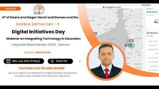 SHIKSHA SAPTAH DAY 5 - Webinar on Integrating Technology in Education From VSK Daman