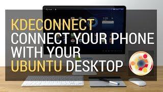 KDE connect (Connect your phone with your ubuntu desktop)
