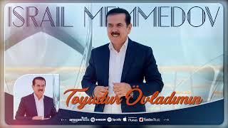 Israil Memmedov - Toyudur Övladımın 2024 (Official Audio)