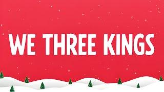 We Three Kings (Lyrics)