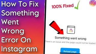 Fixing 'Something Went Wrong' Issue on Instagram | 100% Guaranteed Solution!" 