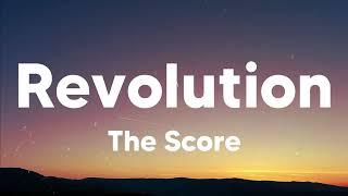 Revolution - The Score (Lyrics)