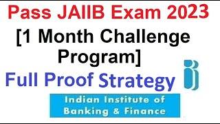 Pass JAIIB Exam May 2023 in 1 Month [Full Proof Strategy]