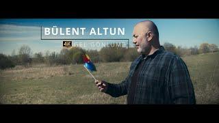 Bülent Altun | Gel Gönlüme 4k [Official Video ©2022 Tanju Duman Müzik Medya]