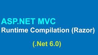 ASP.NET - How to enable Razor Pages Runtime Compilation
