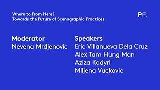 PQ Talks 16 June - Where to from Here? Towards the Future of Scenographic Practices