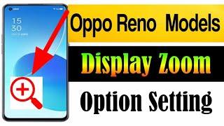 Oppo Reno Mobiles Display Zooming Option Off Setting/Reno 6 Display Zoom Problem fixed