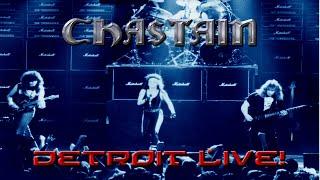 CHASTAIN Detroit Live!