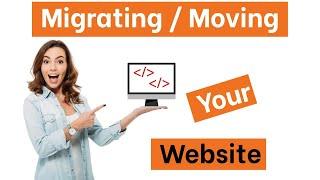How To Migrate or Move A Whole Website in Less Than 5-Minutes