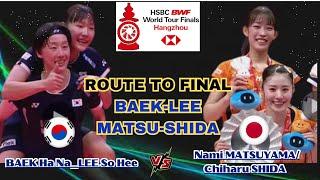 BAEK Ha Na_LEE So Hee (KOR) vs Nami MATSUYAMA_Chiharu SHIDA (JPN) | FINAL BWF WTF 2024