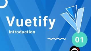 Vuetify Tutorial #1 - What is Vuetify?