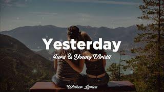 4URA & Young Viridii - Yesterday Lyrics - Best Lyric Video