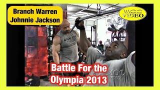 Branch Warren & Johnnie Jackson - BACK - Battle For The Olympia 2013