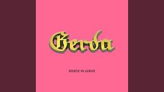 Believe in Gerda