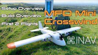 MFD Mini Crosswind for Long Range FPV - Setup Overview / Build / iNav / Flights