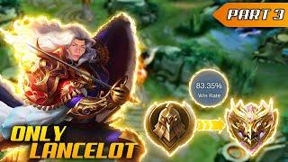 I ONLY played LANCELOT from WARRIOR to MYTHIC (solo ranked) | PART 3