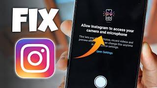 How to Fix Allow Instagram to Access Your Camera and Microphone