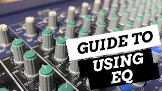 How to use EQ on a mixing console